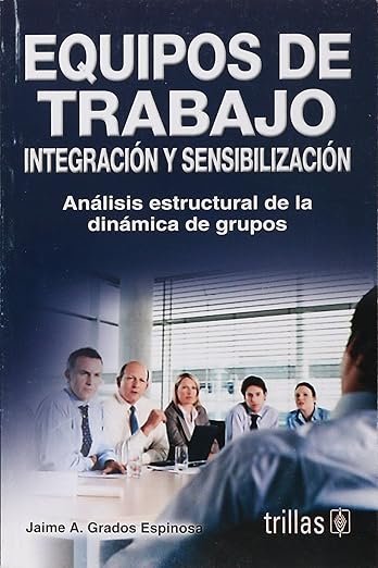 INTEGRACIÓN Y SENSIBILIZACIÓN DE EQUIPOS DE TRABAJO
