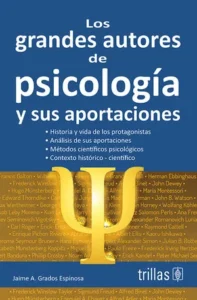 LOS GRANDES AUTORES DE PSICOLOGÍA Y SS APORTACIONES